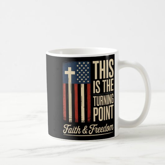 Mug This Is The Turning Int Patriotic Faith Usa  (Droite)