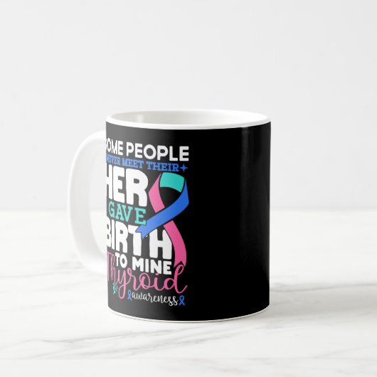 Mug Thyroid Sensibilisation Certaines Personnes Ne Ren (Devant gauche)