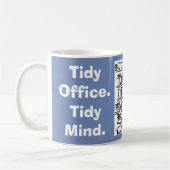 Mug Tidy Office. Tidy Mind. (Gauche)