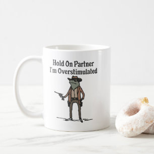 Mug Tiens Bon, Je Suis Trop Stimulé, Grenouille Cow-Bo
