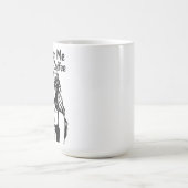 Mug Time for me to drink coffee (Centre)