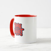 Mug Time Is Short Motivational Typography Design (Devant gauche)