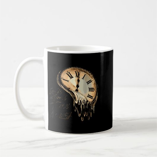 Mug Timeless Motivation Quote With Melting Clocks  (Gauche)