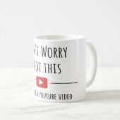 Mug T'inquiète, j'ai compris – Citation drôle de YouTu (Devant droit)