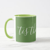 Mug 'Tis Season Script - blanc sur vert (Gauche)