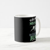 Mug To Hell With Your Mountains Show Me Your Busch Fun (Devant droit)