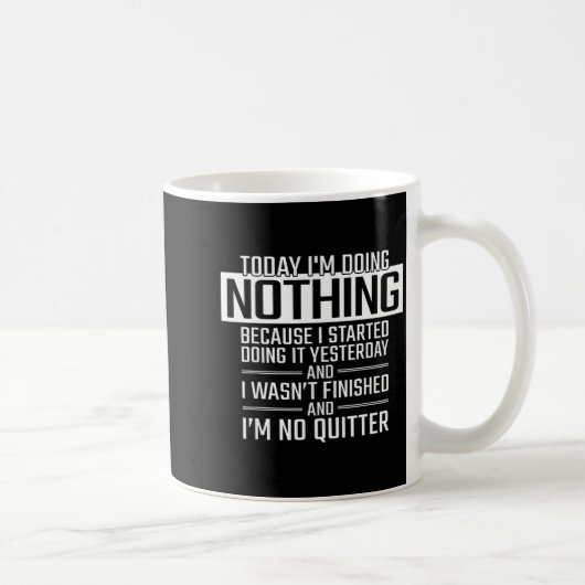 Mug Today I'm Doing Nothing - Funny Lazy People Christ (Droite)