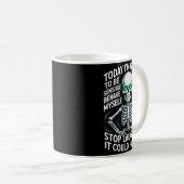 Mug Today I'm Going To Be Sensible And Behave Myself S (Devant droit)