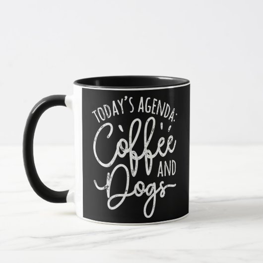 Mug Today's Agenda Coffee and Dogs Funny Dog Groomer  (Gauche)
