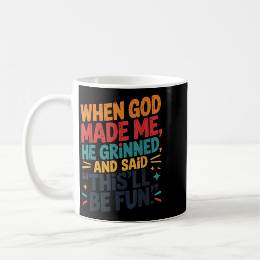 Mug Toddler Boy When God Made Me He Grinned Said Funny (Gauche)