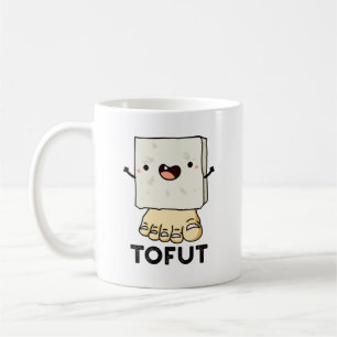 Mug Tofurny Funny Tofu Pun