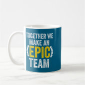 Mug Together We Make An Ec Team - Awesome Coworkers Te (Gauche)