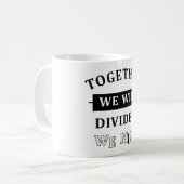 Mug Together We Win - Divided We Miss (Devant gauche)