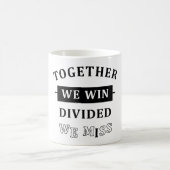 Mug Together We Win - Divided We Miss (Centre)