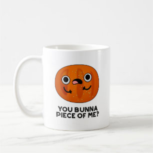 Mug Toi Bunna Pièce De Moi Drôle Bun Pun