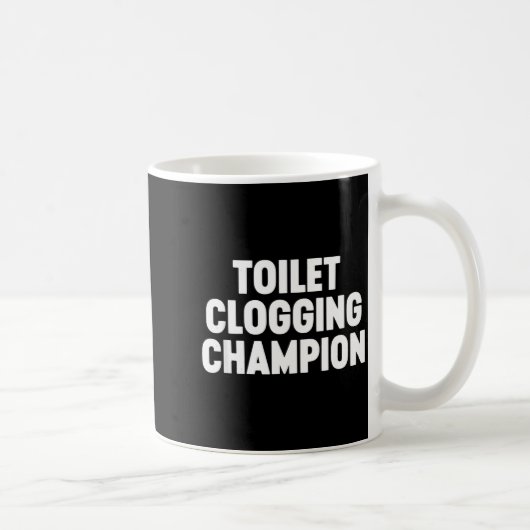 Mug Toilet Clogging Chamon Funny Award Dad Jokes (Droite)