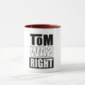 Mug Tom avait raison (Centre)