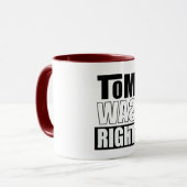 Mug Tom avait raison (Devant gauche)