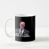 Mug Tom Homan Border Czar Wait Till You See What's Com (Gauche)