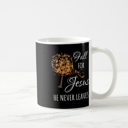 Mug Tomber Pour Jésus Il N'A Jamais Foi Feuille Automn (Droite)