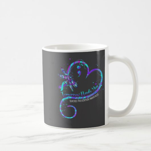 Mug Tomorrow Needs You Suicide Prevention Awareness Dr (Droite)