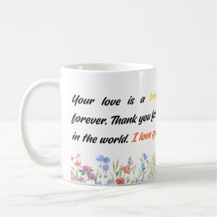 Mug Ton amour est un trésor que je chérirai à l'oubli