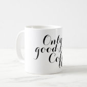 Mug Ton beau dicton : Seulement du bon café (Devant gauche)