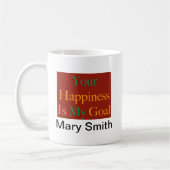 Mug Ton bonheur est mon objectif (Gauche)