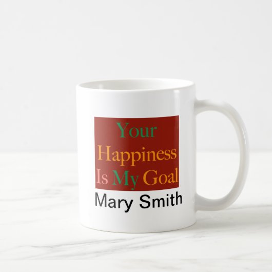 Mug Ton bonheur est mon objectif (Droite)