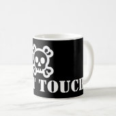 Mug Ton gentil dicton : NE TOUCHE PAS (Devant droit)