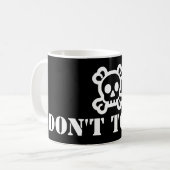 Mug Ton gentil dicton : NE TOUCHE PAS (Devant gauche)