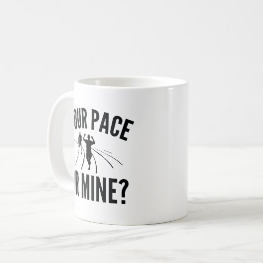 Mug Ton Pace Ou Le Mien ? (Devant gauche)