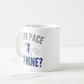 Mug Ton Pace Ou Le Mien ? (Devant gauche)