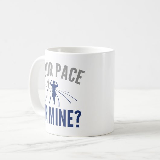 Mug Ton Pace Ou Le Mien ? (Devant gauche)