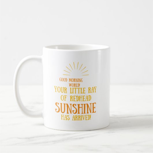 Mug Ton Petit Rayon De Sunshine De Tête De Redhead Est (Gauche)