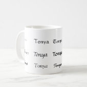 Mug Tonya, Tonya, Tonya, Tonya, Tonya, Tonya, Tonya… (Devant gauche)