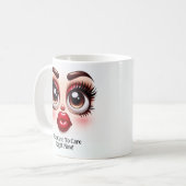 Mug Too Cute To Care, Fabulous Eyes Funny Face (Devant gauche)
