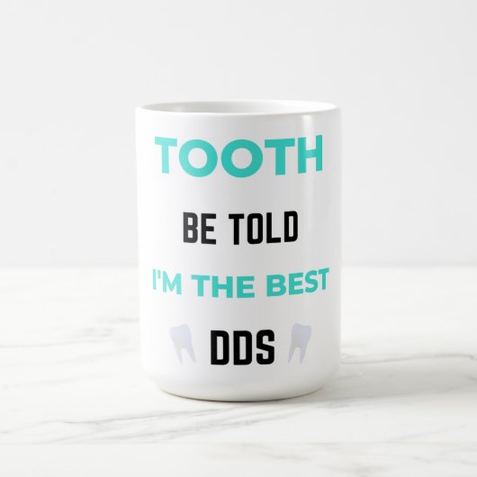 Mug Tooth Be Told I'm (Centre)