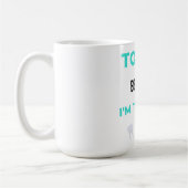 Mug Tooth Be Told I'm (Gauche)