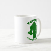 Mug Topiary No Care Funny Gardening Moto Toon Fun (Devant droit)