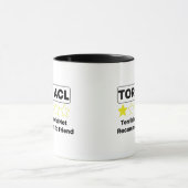 Mug Torn ACL terrible. ne recommanderait pas à l'ami (Centre)