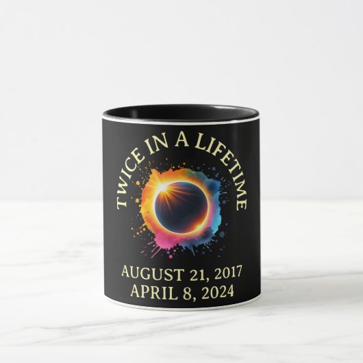 Mug Total Éclipse Solaire 2024 Deux Fois Dans Une Vie (Centre)
