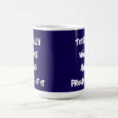 MUG TOTALEMENT RÉVEILLER ET FIER DE ÇA (Centre)