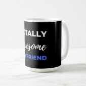 Mug Totally Awesome Boyfriend (Devant droit)