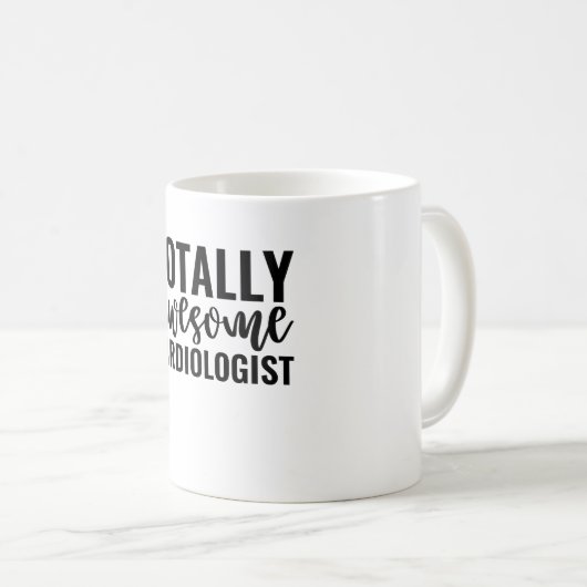 Mug Totally Awesome Cardiologist (Devant droit)