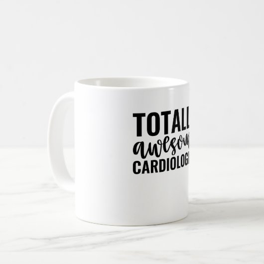 Mug Totally Awesome Cardiologist (Devant gauche)