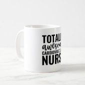 Mug Totally Awesome Cardiovascular Nurse (Devant gauche)