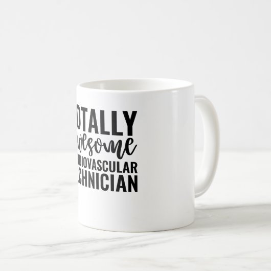 Mug Totally Awesome Cardiovascular Technician (Devant droit)