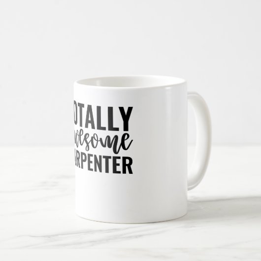 Mug  Totally Awesome Carpenter (Devant droit)