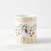 Mug Totally Kiln It Pottery Artist Lover Of Pottery (Centre)